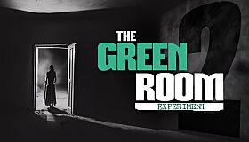 The Green Room Experiment (Episode 2)