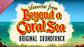 Beyond a Coral Sea  Soundtrack