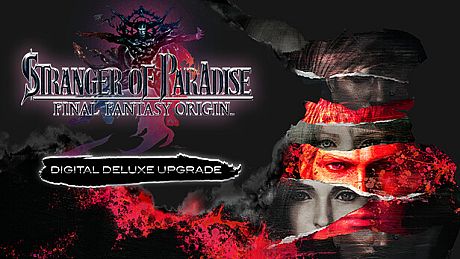 STRANGER OF PARADISE FINAL FANTASY ORIGIN - Deluxe Upgrade DLC