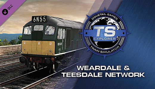 Train Simulator: Weardale & Teesdale Network Route Add-On