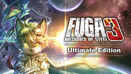 Fuga: Melodies of Steel 3 - Ultimate Edition