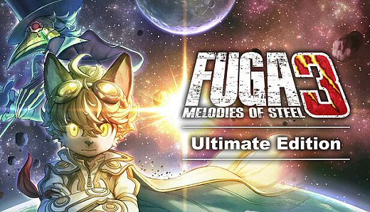 Fuga: Melodies of Steel 3 - Ultimate Edition