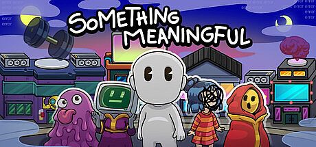 Something Meaningful Game