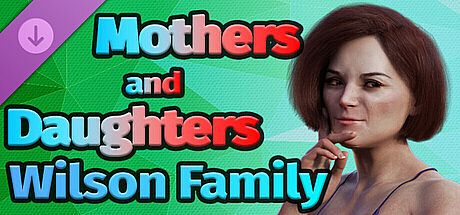 Mothers and Daughters - Wilson Family DLC