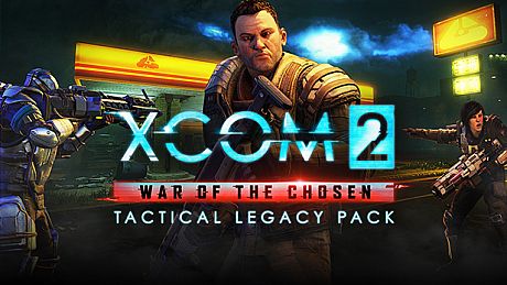 XCOM 2: War of the Chosen - Tactical Legacy Pack DLC