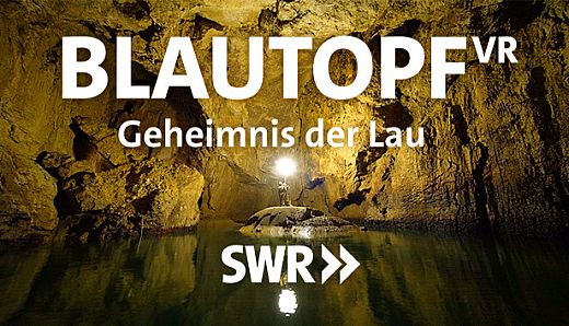Blautopf VR - Geheimnis der Lau