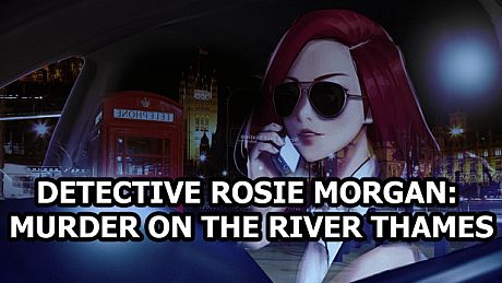 Detective Rosie Morgan: Murder on the River Thames Game