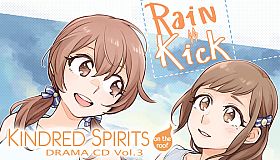 Kindred Spirits on the Roof Drama CD Vol.3 - Rain Kick!