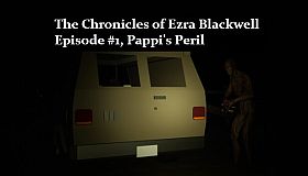 The Chronicles of Ezra Blackwell: Episode 1, Pappi's Peril