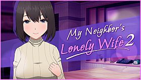 My Neighbor's Lonely Wife 2