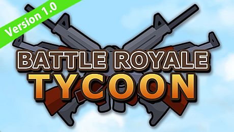 Battle Royale Tycoon