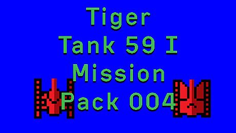 Tiger Tank 59 Ⅰ Mission Pack 004 DLC