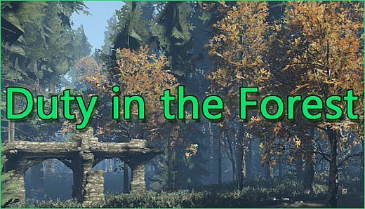 Duty in the Forest