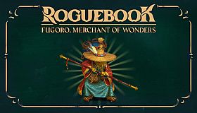 Roguebook - Fugoro, Merchant of Wonders