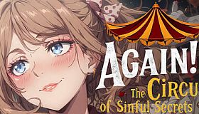 Again!? The Circus of Sinful Secrets