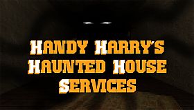 Handy Harry's Haunted House Services