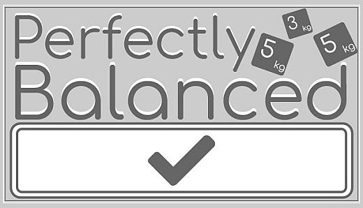Perfectly Balanced