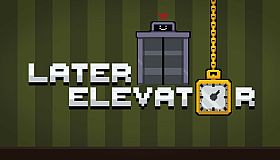 Later Elevator