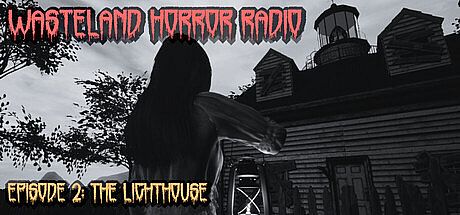 Wasteland Horror Radio: Episode 2 - The Lighthouse