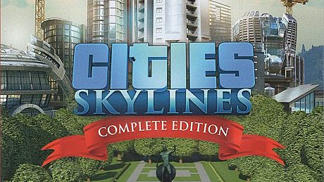 Cities: Skylines - Complete Edition