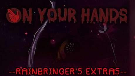 On Your Hands - Rainbringer's Extras DLC