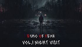 ECHO OF FEAR: Vol.1 Night Visit