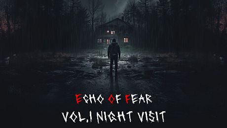ECHO OF FEAR: Vol.1 Night Visit Game