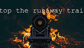 Stop The Runaway Train