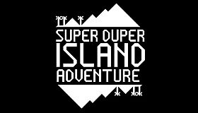 SUPER DUPER ISLAND ADVENTURE