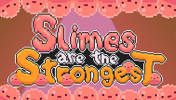 Buy Slimes are the Strongest