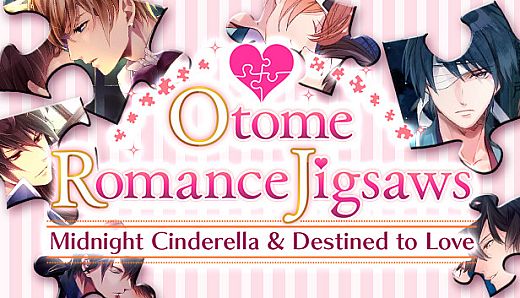 Otome Romance Jigsaws - Midnight Cinderella & Destined to Love