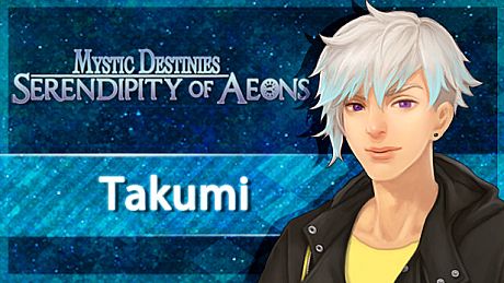 Mystic Destinies: Serendipity of Aeons - Takumi DLC