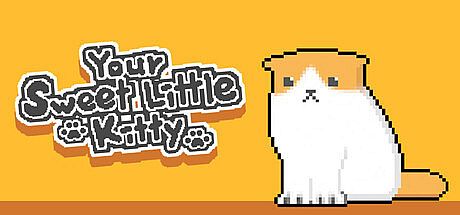 Your Sweet Little Kitty