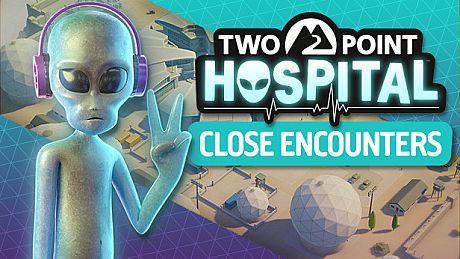 Two Point Hospital: Close Encounters