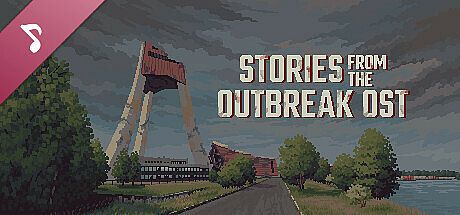 Stories from the Outbreak Soundtrack