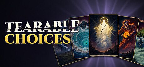 Tearable Choices