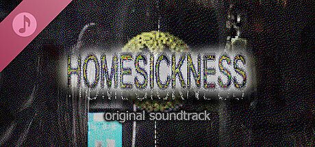 HOMESICKNESS - Original Soundtrack