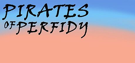 Pirates of Perfidy Game