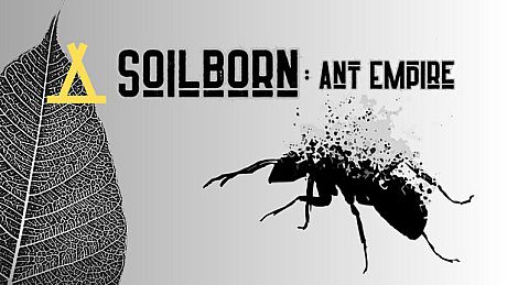 Soilborn: Ant Empire Game