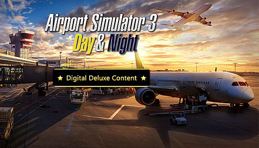Airport Simulator 3: Day & Night - Digital Deluxe Content