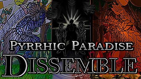Pyrrhic Paradise: Dissemble Game
