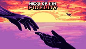 Next of Kin: Fidelity