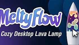 MeltyFlow: A Cozy Desktop Lava Lamp