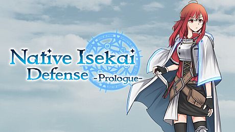 Native Isekai Defense: Prologue Game