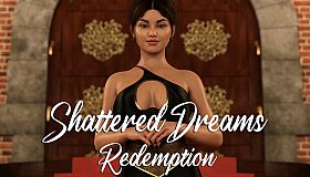Shattered Dreams: Redemption