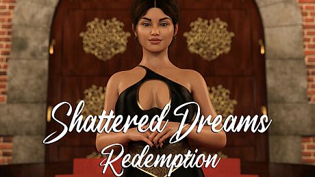 Shattered Dreams: Redemption Game
