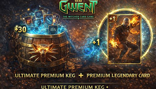 GWENT: The Witcher Card Game - Ultimate Premium Keg + Premium Legendary Card
