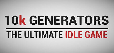 10k Generators: The Ultimate Idle Game Game