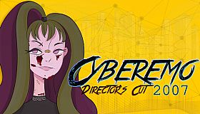 Cyberemo 2007 Director's Cut