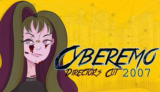Cyberemo 2007 Director's Cut